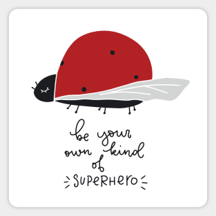 Superhero Lady Bug self-confidence design Magnet